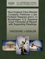 New England Fibre Blanket Company, Petitioner, V. the Portland Telegram and C. H. Brockhagen. U.S. 