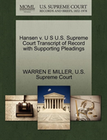 Hansen V. U S U.S. Supreme Court Transcript of Record with Supporting Pleadings 