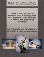 Tetzke V. Trust No 2988 of Foreman Trust & Savings Bank U.S. Supreme Court Transcript of Record with 
