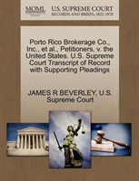 Porto Rico Brokerage Co., Inc., Et Al., Petitioners, V. the United States. U.S. Supreme Court 