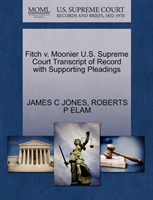 Fitch V. Moonier U.S. Supreme Court Transcript of Record with Supporting Pleadings 