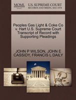 Peoples Gas Light & Coke Co V. Hart U.S. Supreme Court Transcript of Record with Supporting 