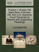 Preston V. Bunker Hill State Bank of Bunker Hill, Kan U.S. Supreme Court Transcript of Record with 