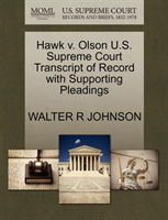 Hawk V. Olson U.S. Supreme Court Transcript of Record with Supporting Pleadings 