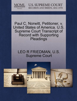 Paul C. Norwitt, Petitioner, V. United States of America. U.S. Supreme Court Transcript of Record 