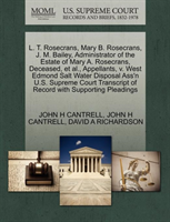 L. T. Rosecrans, Mary B. Rosecrans, J. M. Bailey, Administrator of the Estate of Mary A. Rosecrans, 