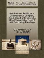 Ben Preston, Petitioner, V. Continental Oil Company, Incorporated. U.S. Supreme Court Transcript of 