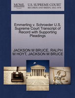 Emmerling V. Schroeder U.S. Supreme Court Transcript of Record with Supporting Pleadings 