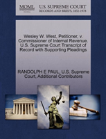 Wesley W. West, Petitioner, V. Commissioner of Internal Revenue. U.S. Supreme Court Transcript of 
