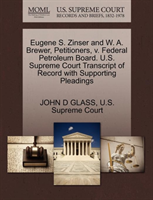 Eugene S. Zinser and W. A. Brewer, Petitioners, V. Federal Petroleum Board. U.S. Supreme Court 