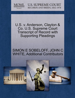U.S. V. Anderson, Clayton & Co. U.S. Supreme Court Transcript of Record with Supporting Pleadings 