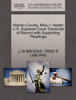 Warren County, Miss V. Hester U.S. Supreme Court Transcript of Record with Supporting Pleadings 