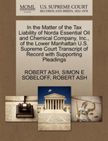 In the Matter of the Tax Liability of Norda Essential Oil and Chemical Company, Inc., of the Lower 