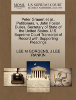 Peter Grauert Et Al., Petitioners, V. John Foster Dulles, Secretary of State of the United States. 