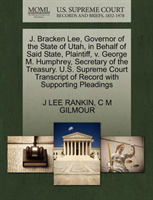 J. Bracken Lee, Governor of the State of Utah, in Behalf of Said State, Plaintiff, V. George M. 