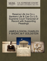 Reserve Life Ins Co V. Bankers Life & Cas Co U.S. Supreme Court Transcript of Record with Supporting 