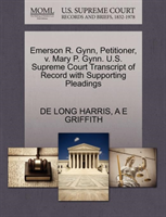 Emerson R. Gynn, Petitioner, V. Mary P. Gynn. U.S. Supreme Court Transcript of Record with 