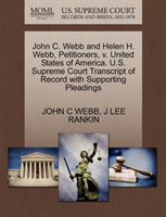 John C. Webb and Helen H. Webb, Petitioners, V. United States of America. U.S. Supreme Court 