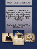 Marie S. Kirkpatrick Et Al., Petitioners, V. Sanders, District Director of Internal Revenue. U.S. 