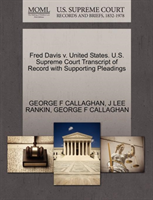 Fred Davis V. United States. U.S. Supreme Court Transcript of Record with Supporting Pleadings 