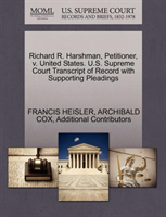 Richard R. Harshman, Petitioner, V. United States. U.S. Supreme Court Transcript of Record with 