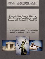Republic Steel Corp. V. Maddox U.S. Supreme Court Transcript of Record with Supporting Pleadings 