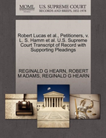 Robert Lucas et al., Petitioners, V. L. S. Hamm et al. U.S. Supreme Court Transcript of Record with 