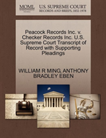Peacock Records Inc. V. Checker Records Inc. U.S. Supreme Court Transcript of Record with Supporting