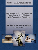 Garafolo V. U S U.S. Supreme Court Transcript of Record with Supporting Pleadings 