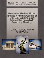 Veterans of Abraham Lincoln Brigade V. Attorney General of U.S. U.S. Supreme Court Transcript of 