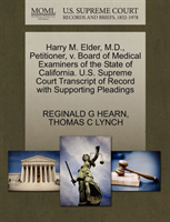Harry M. Elder, M.D., Petitioner, V. Board of Medical Examiners of the State of California. U.S. 