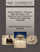 Stivers (Harold) V. Kentucky State Bar Assoc. U.S. Supreme Court Transcript of Record with 