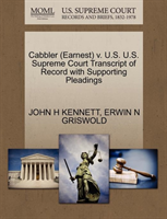 Cabbler (Earnest) V. U.S. U.S. Supreme Court Transcript of Record with Supporting Pleadings 