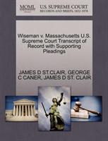 Wiseman V. Massachusetts U.S. Supreme Court Transcript of Record with Supporting Pleadings 