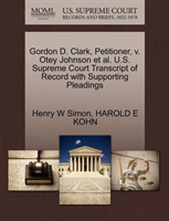 Gordon D. Clark, Petitioner, V. Otey Johnson et al. U.S. Supreme Court Transcript of Record with 