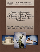 Roosevelt Buchanon, Petitioner V. United States. U.S. Supreme Court Transcript of Record with 