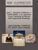 Jack L. Chestnut, Petitioner, V. United States. U.S. Supreme Court Transcript of Record with 