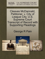 Cleaves McDannald, Petitioner, V. City of League City. U.S. Supreme Court Transcript of Record with 