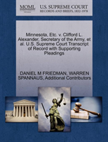 Minnesota, Etc. V. Clifford L. Alexander, Secretary of the Army, et al. U.S. Supreme Court 