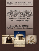 Atchison, Topeka and Santa Fe Railway Company et al., Petitioners, V. United States et al. U.S. 