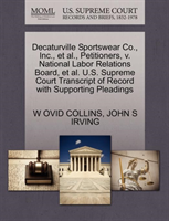 Decaturville Sportswear Co., Inc., Et Al., Petitioners, V. National Labor Relations Board, Et Al. 