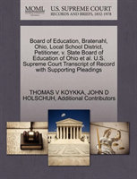 Board of Education, Bratenahl, Ohio, Local School District, Petitioner, V. State Board of Education 