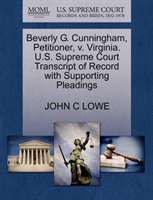 Beverly G. Cunningham, Petitioner, V. Virginia. U.S. Supreme Court Transcript of Record with 