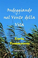 Ondeggiando Nel Vento Della Vita 
