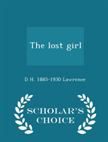 Lost Girl - Scholar's Choice Edition 