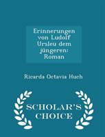 Erinnerungen Von Ludolf Ursleu Dem Jungeren Roman - Scholar's Choice Editi