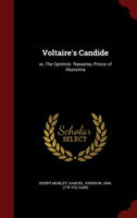 Voltaire's Candide Or, the Optimist. Rasselas, Pr