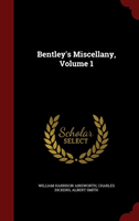 Bentley's Miscellany, Volume 1 