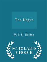 Negro - Scholar's Choice Edition 
