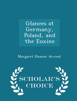 Glances at Germany, Poland, and the Euxine - Scholar's Choice Edition 